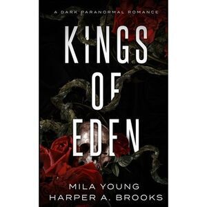 Kings of Eden: Dark Paranormal Romance -- Mila Young